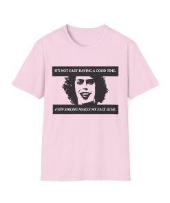'It's not easy having a good time...even smiling makes my face ache' on a shirt in the color Light Pink. - Memento Mary