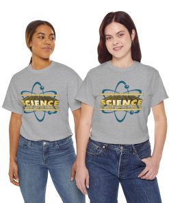 Science It's What We're Made Of on a shirt in the color Sport Gray. - Memento Mary