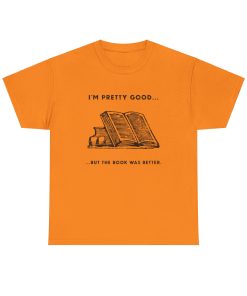 I'm pretty good - but the book was better in black on a shirt in the color Safety Orange - Memento Mary
