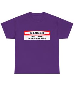 Danger, not for internal use on a shirt in the color Purple - Memento Mary