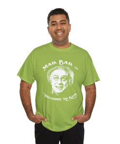 Mad, Bad, and Tiresome to Know on a shirt in the color Kiwi - Memento Mary