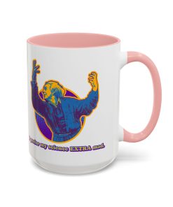 I Prefer My Science EXTRA Mad on a 15 oz mug in the color of Pink - Memento Mary
