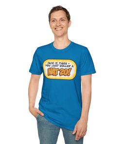 Face it Tiger, you just rolled a Nat 20 on a shirt in the color Sapphire - Memento Mary