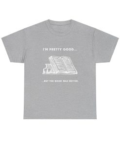 I'm pretty good - but the book was better in white on a shirt in the color of Sport Grey - Memento Mary
