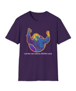 I prefer my science extra mad! on a shirt in the color Purple - Memento Mary