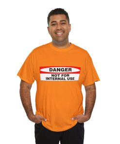 Danger, not for internal use on a shirt in the color Safety Orange - Memento Mary