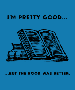I'm pretty good, but the book was better - Memento Mary